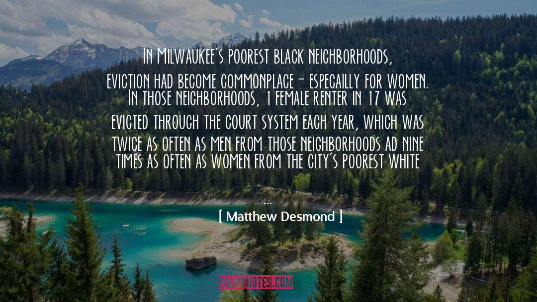 Eviction quotes by Matthew Desmond