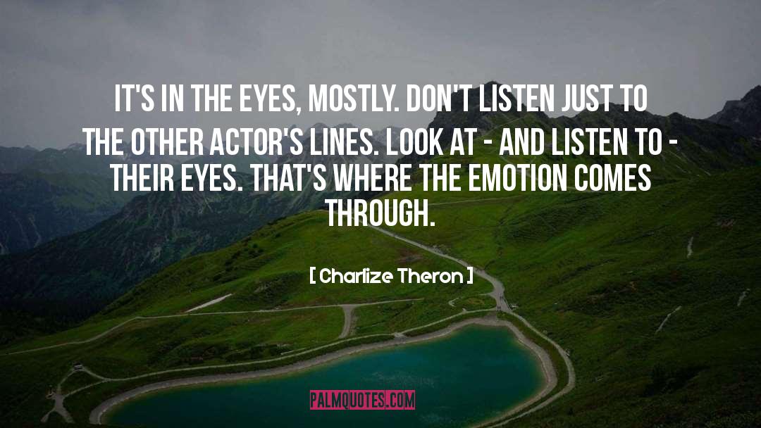 Evicts Emotion quotes by Charlize Theron