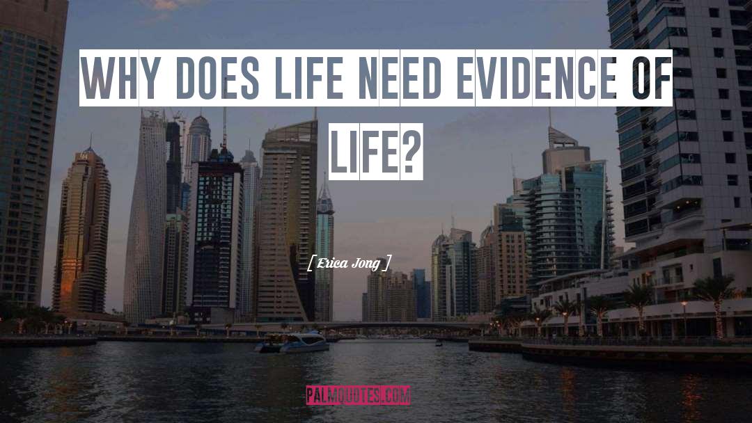 Evidence Of Life quotes by Erica Jong