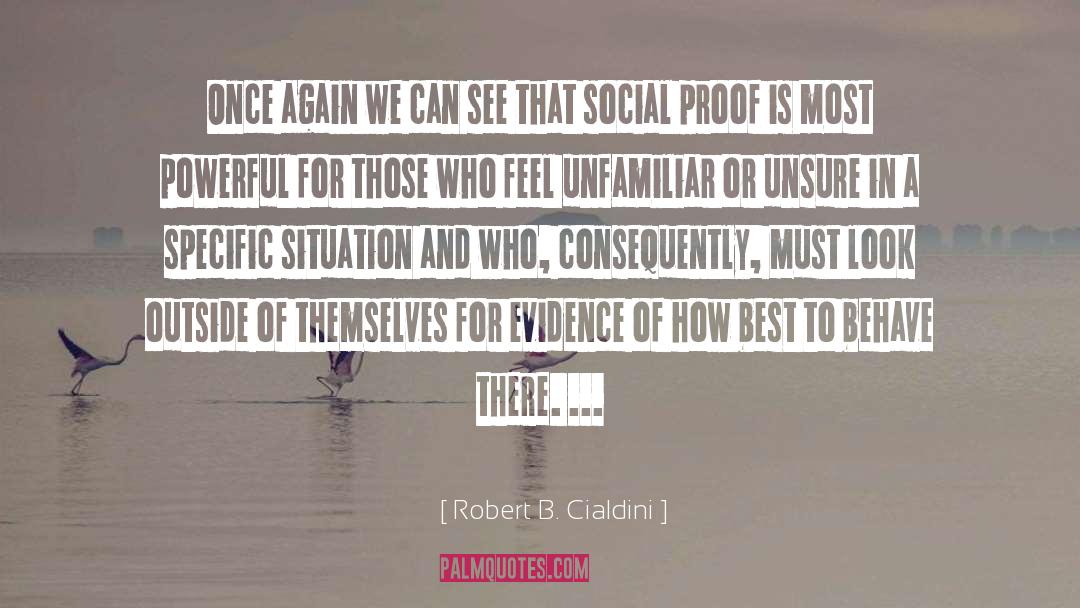 Evidence quotes by Robert B. Cialdini