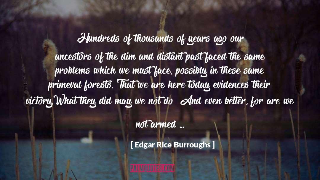 Evidences quotes by Edgar Rice Burroughs