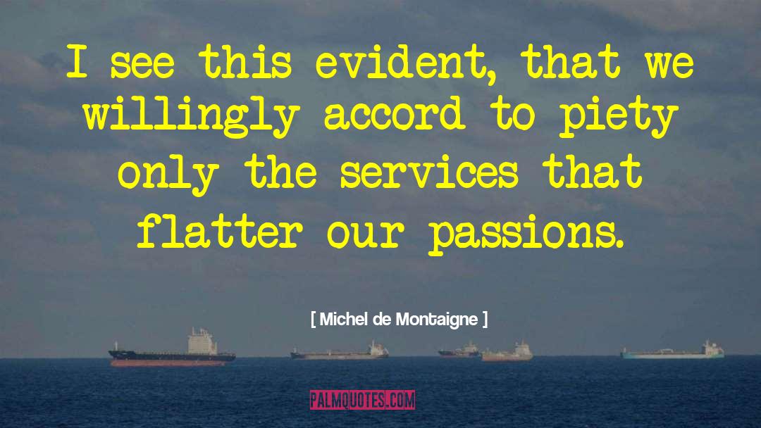 Evident quotes by Michel De Montaigne