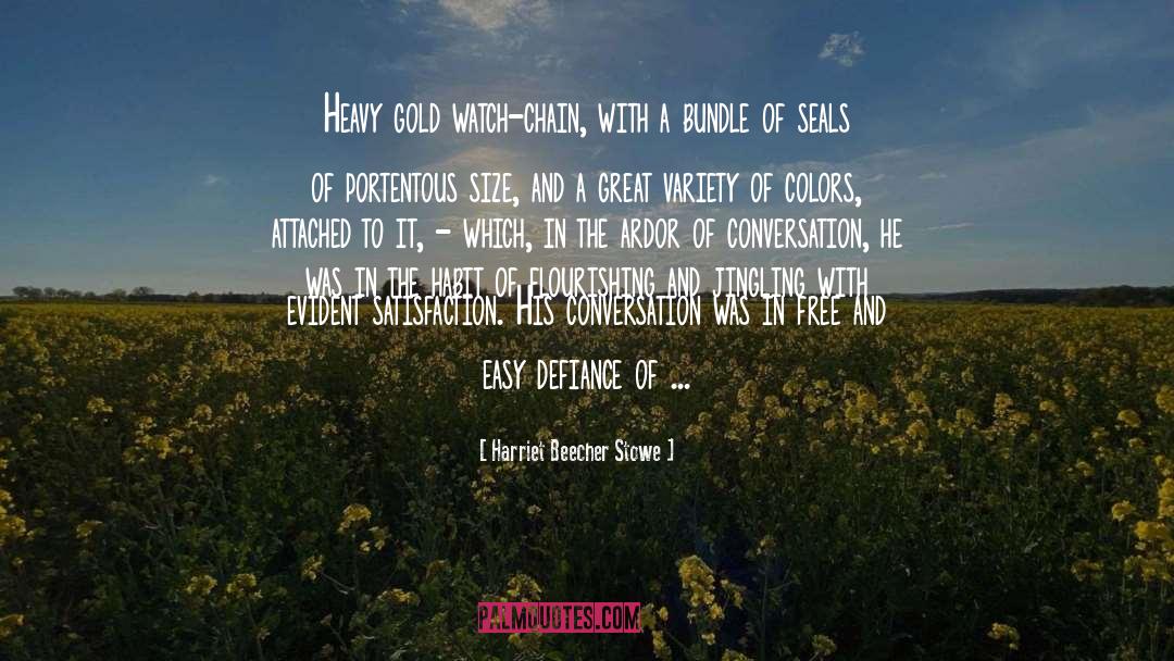 Evident quotes by Harriet Beecher Stowe