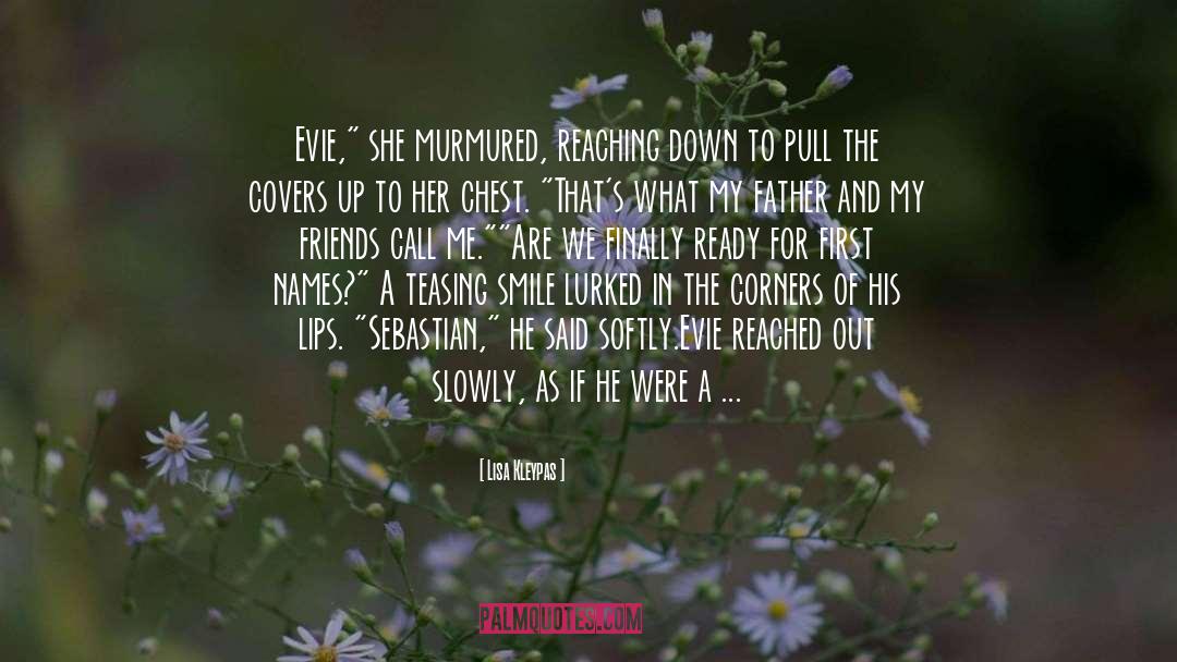 Evie quotes by Lisa Kleypas