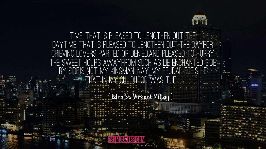 Evie St Vincent quotes by Edna St. Vincent Millay