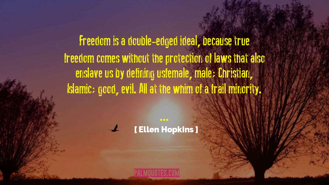 Evil Auntie quotes by Ellen Hopkins