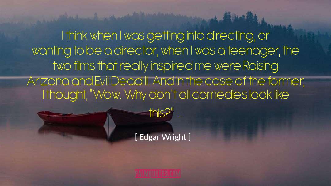 Evil Dead quotes by Edgar Wright