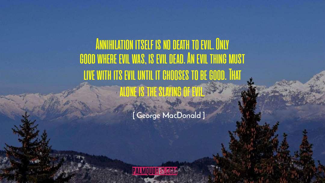 Evil Dead quotes by George MacDonald