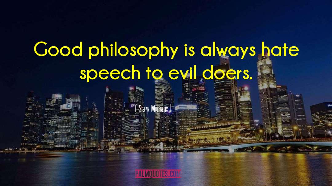 Evil Doers quotes by Stefan Molyneux