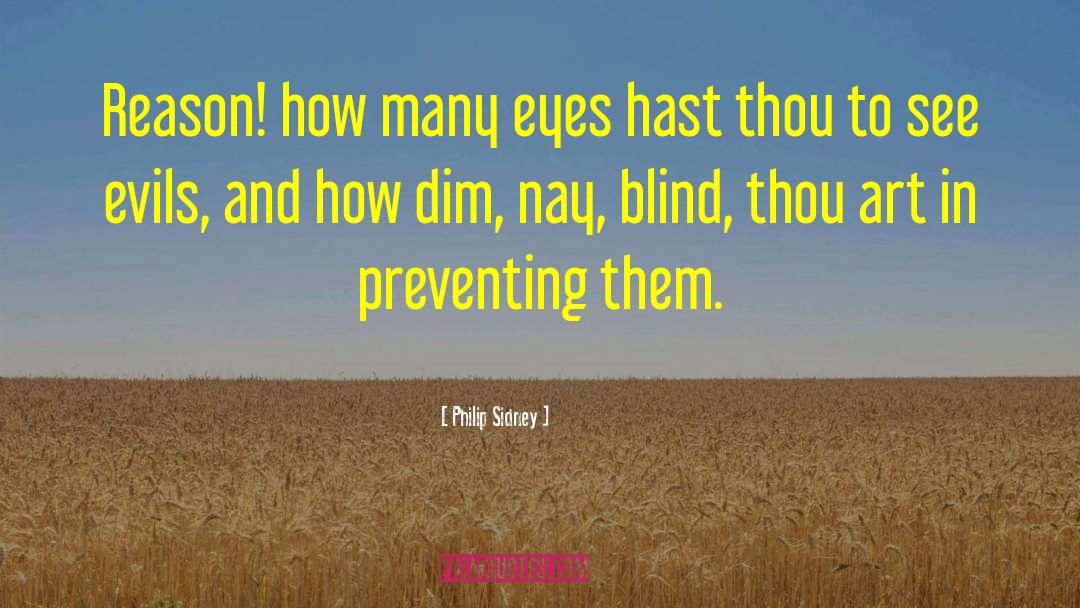 Evil Eye Protection quotes by Philip Sidney