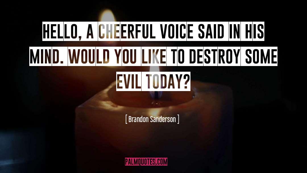 Evil Eye quotes by Brandon Sanderson