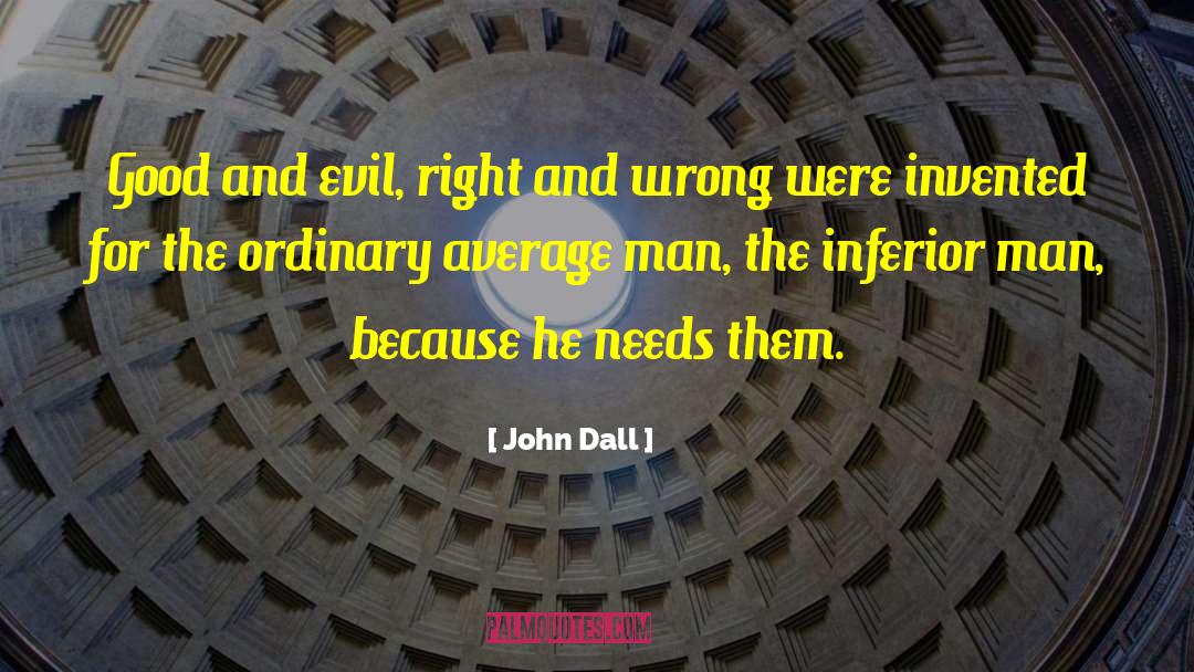 Evil Eye quotes by John Dall