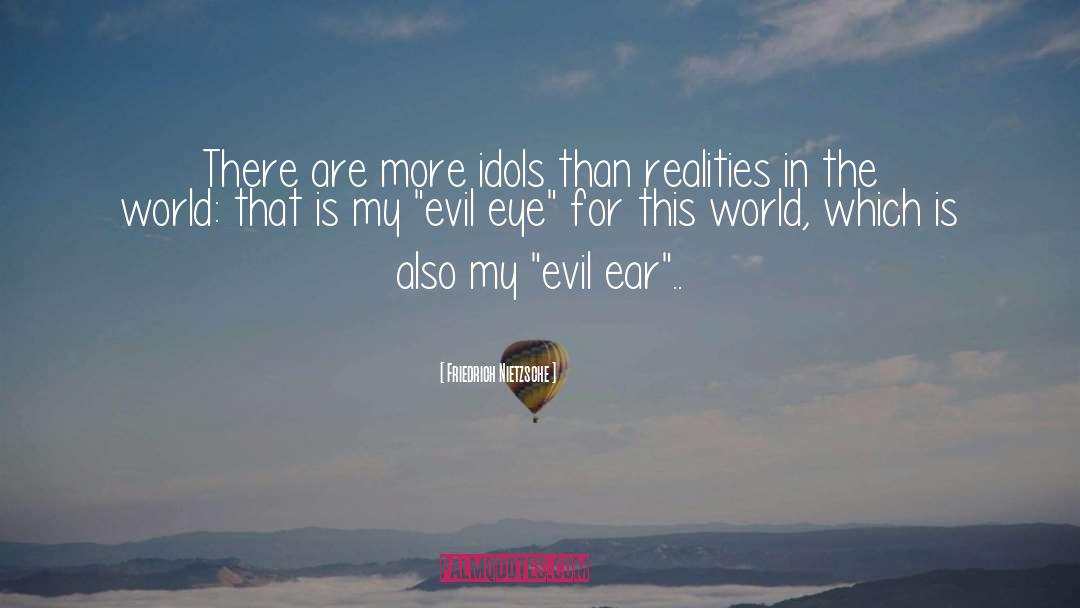 Evil Eye quotes by Friedrich Nietzsche