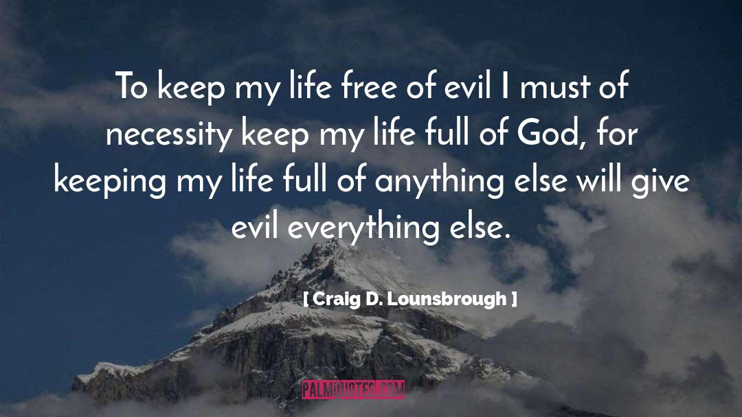 Evil Foundation quotes by Craig D. Lounsbrough