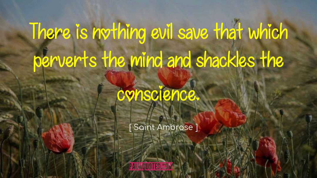 Evil Foundation quotes by Saint Ambrose