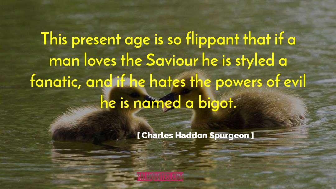 Evil Foundation quotes by Charles Haddon Spurgeon