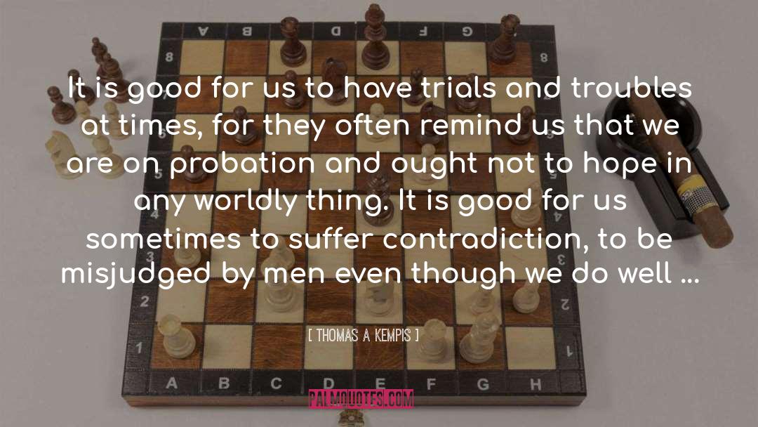 Evil God quotes by Thomas A Kempis