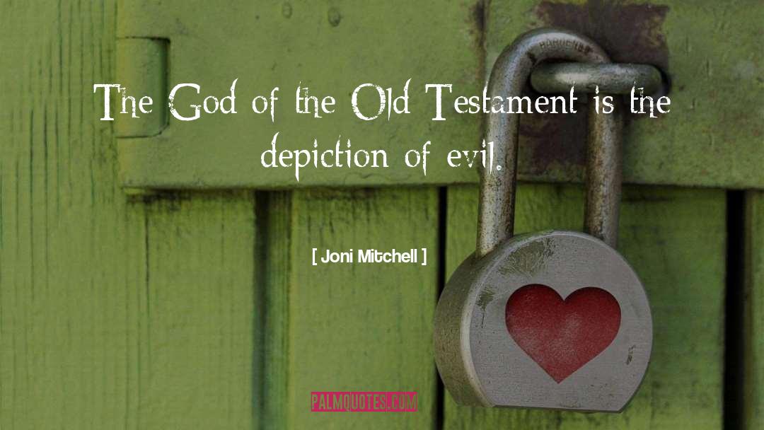 Evil God quotes by Joni Mitchell