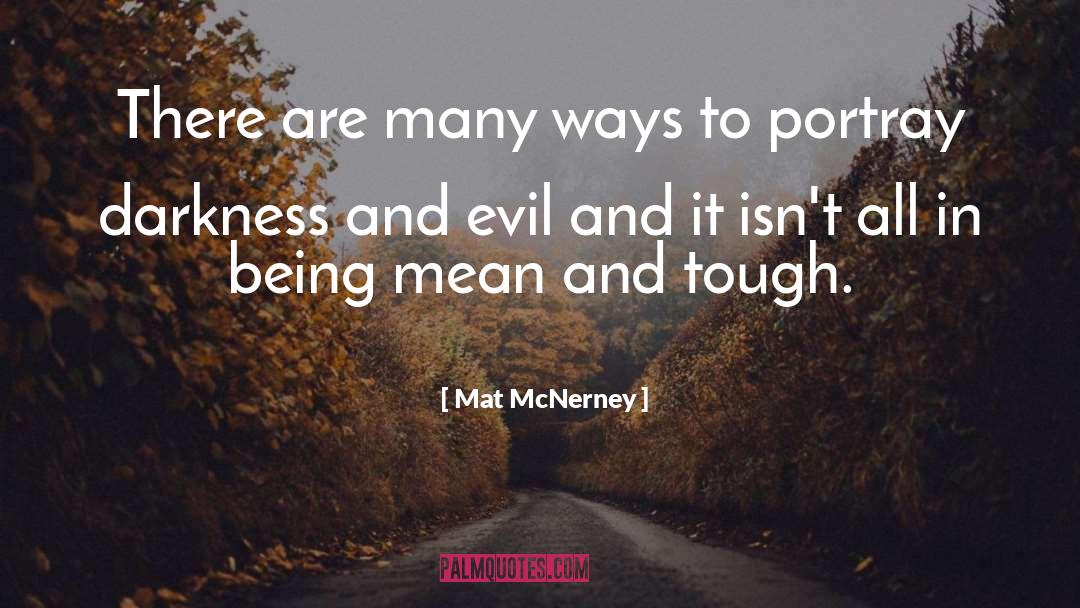Evil Government quotes by Mat McNerney