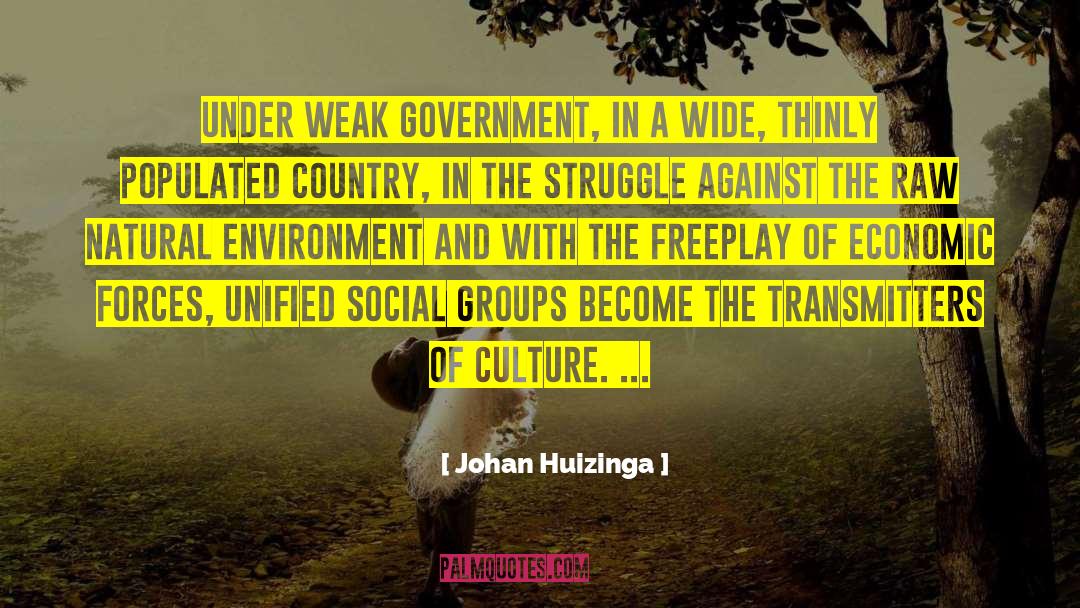 Evil Government quotes by Johan Huizinga