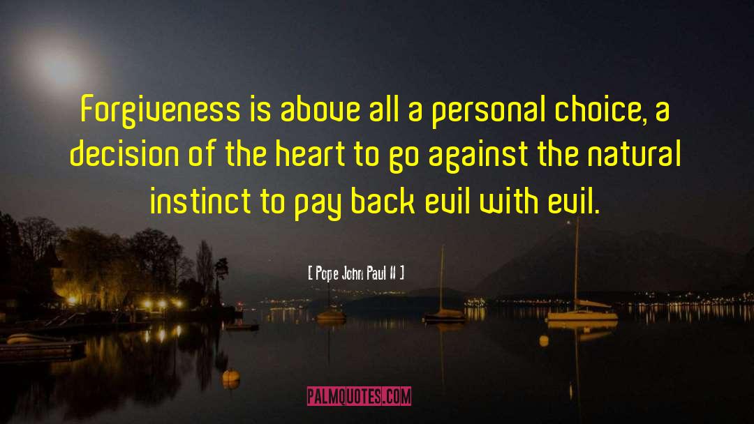 Evil Heart quotes by Pope John Paul II