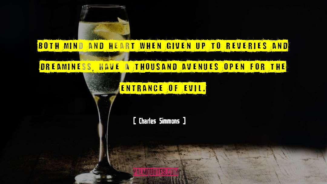 Evil Heart quotes by Charles Simmons