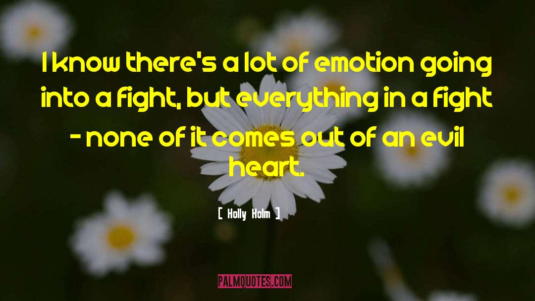 Evil Heart quotes by Holly Holm