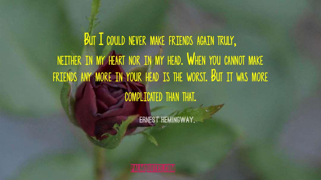 Evil Heart quotes by Ernest Hemingway,
