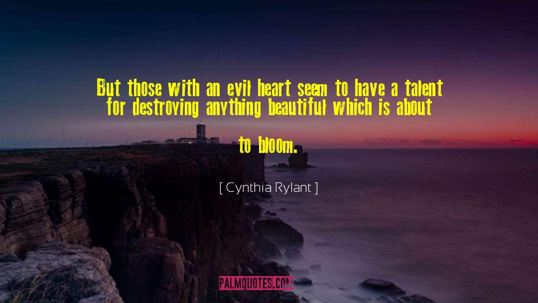 Evil Heart quotes by Cynthia Rylant