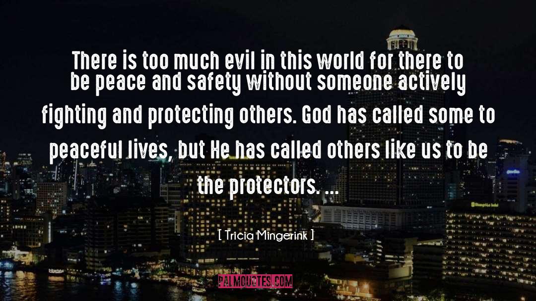 Evil In This World quotes by Tricia Mingerink