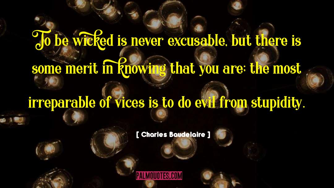 Evil Incorporated quotes by Charles Baudelaire