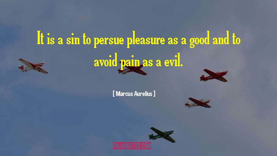 Evil Incorporated quotes by Marcus Aurelius