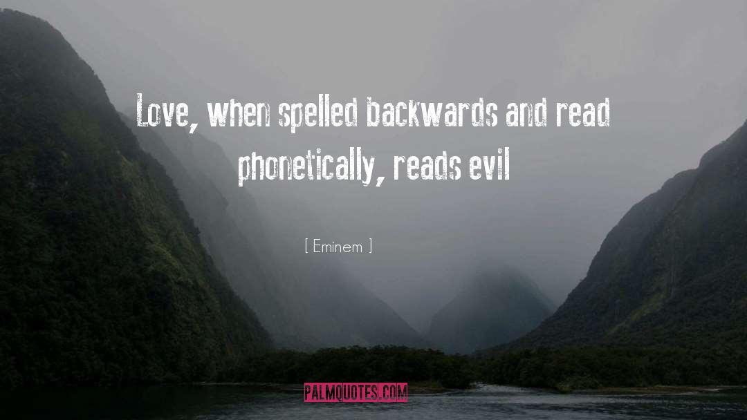 Evil Love quotes by Eminem