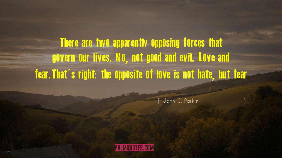Evil Love quotes by John C. Parkin