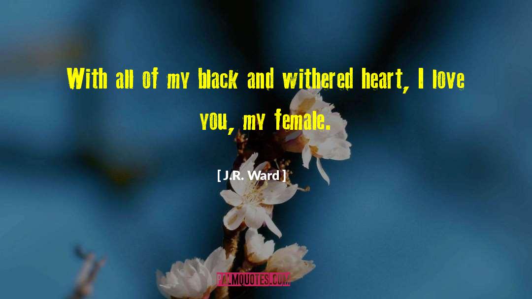 Evil Love quotes by J.R. Ward