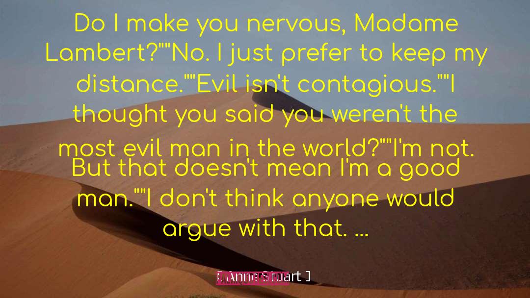 Evil Man quotes by Anne Stuart