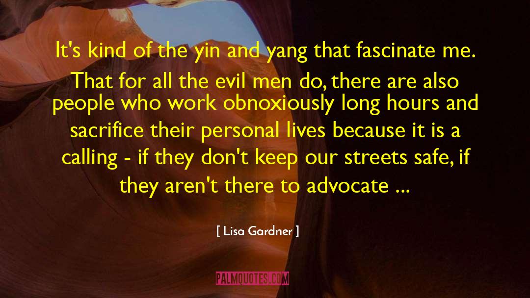Evil Man quotes by Lisa Gardner
