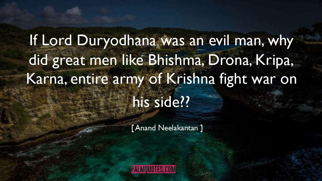 Evil Man quotes by Anand Neelakantan