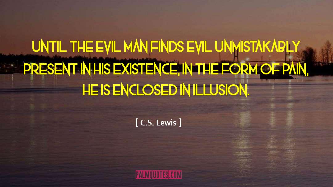 Evil Man quotes by C.S. Lewis