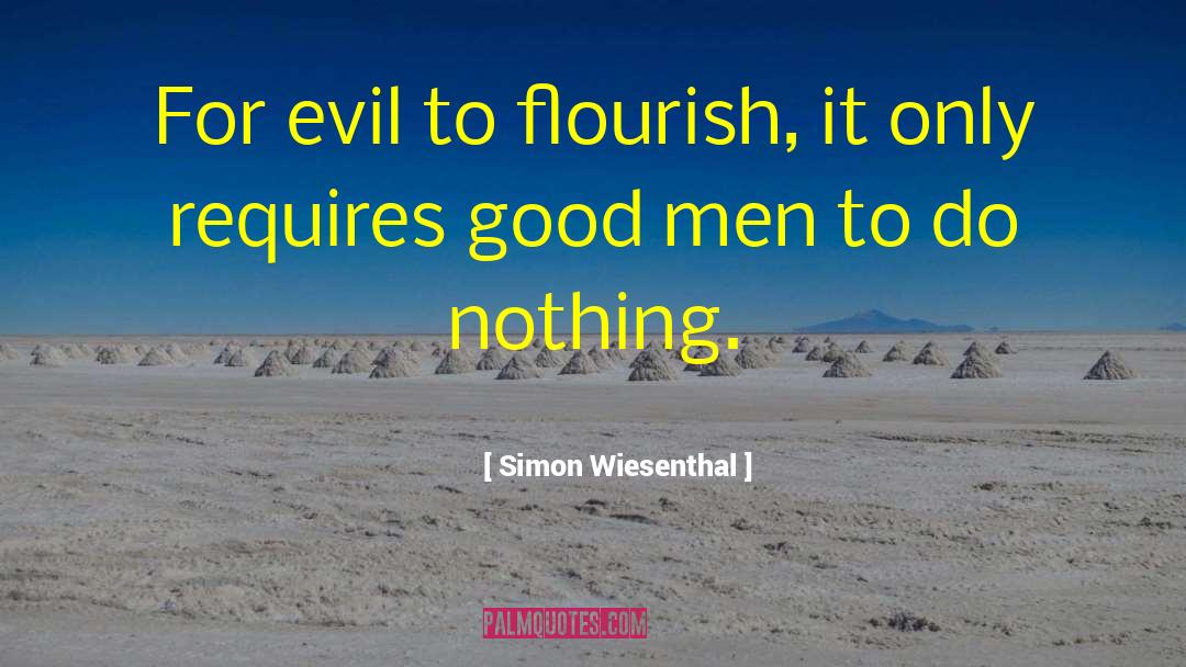 Evil Man quotes by Simon Wiesenthal