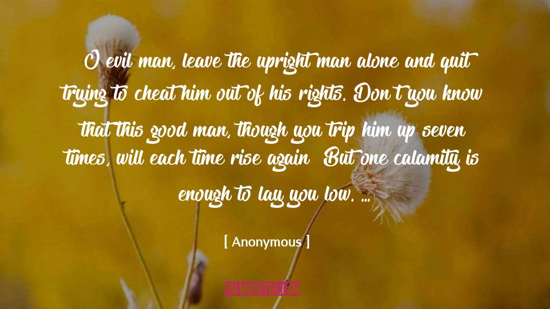 Evil Man quotes by Anonymous