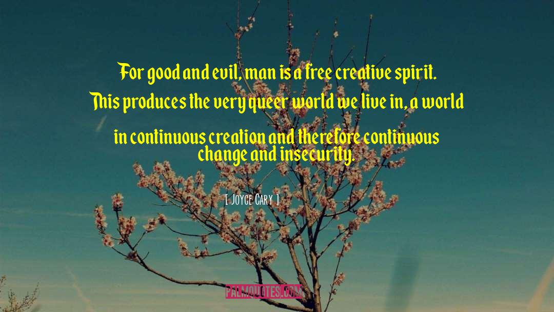 Evil Man quotes by Joyce Cary