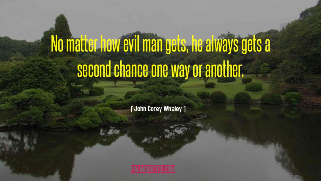 Evil Man quotes by John Corey Whaley