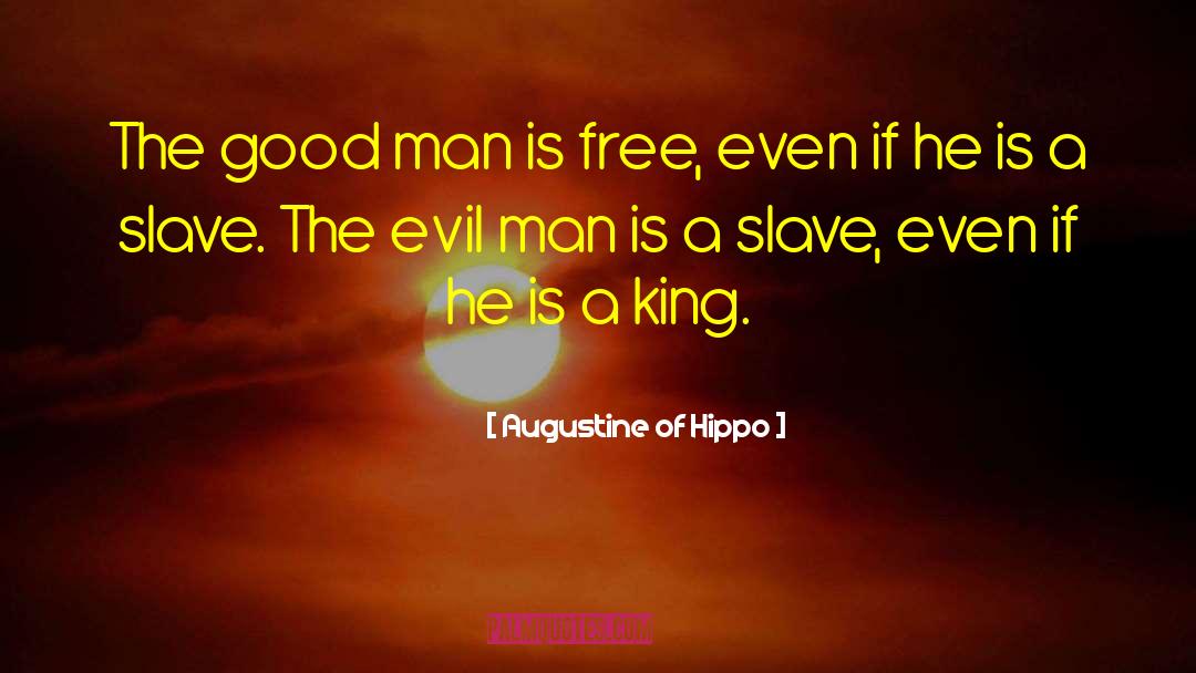 Evil Man quotes by Augustine Of Hippo