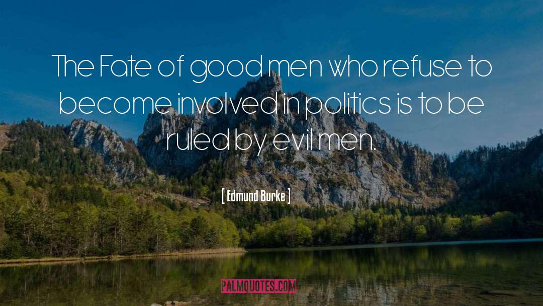 Evil Men quotes by Edmund Burke