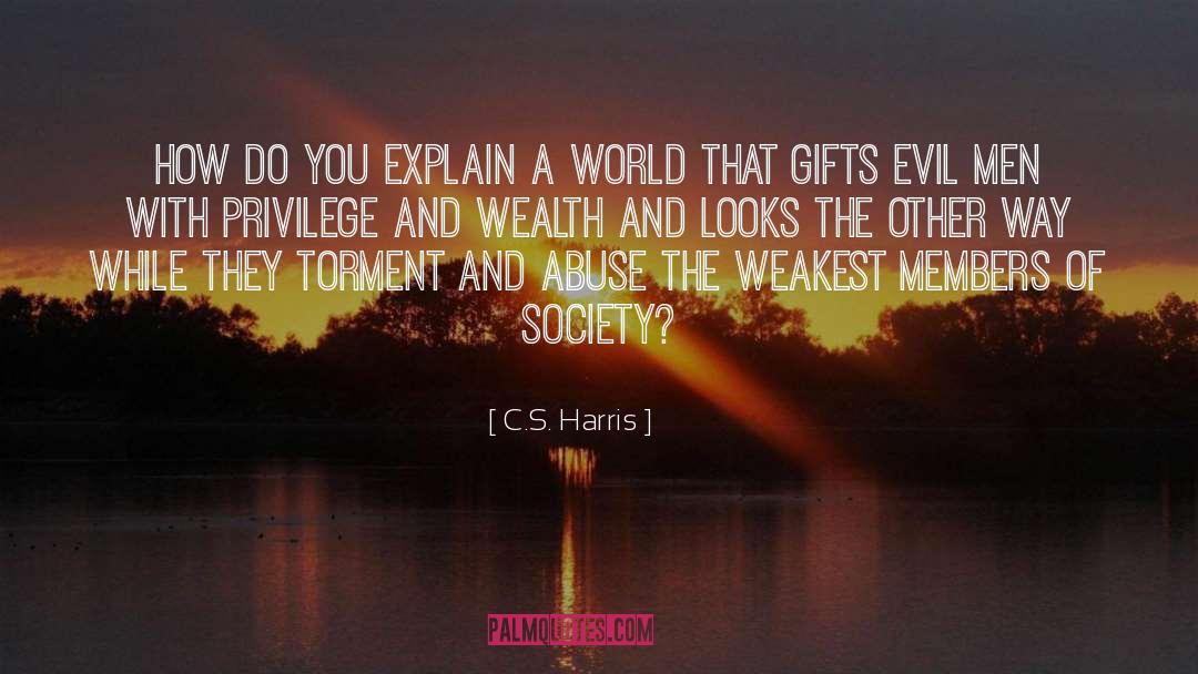 Evil Men quotes by C.S. Harris