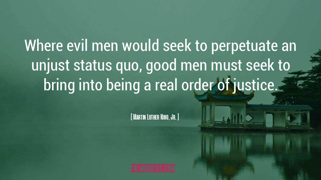 Evil Men quotes by Martin Luther King, Jr.