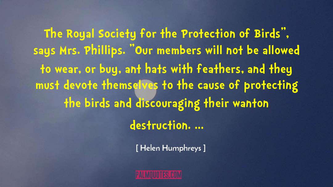 Evil Of Our Society quotes by Helen Humphreys