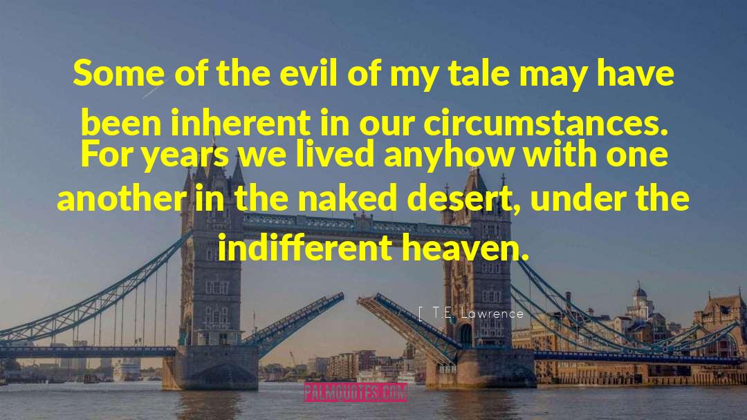 Evil Of Our Society quotes by T.E. Lawrence