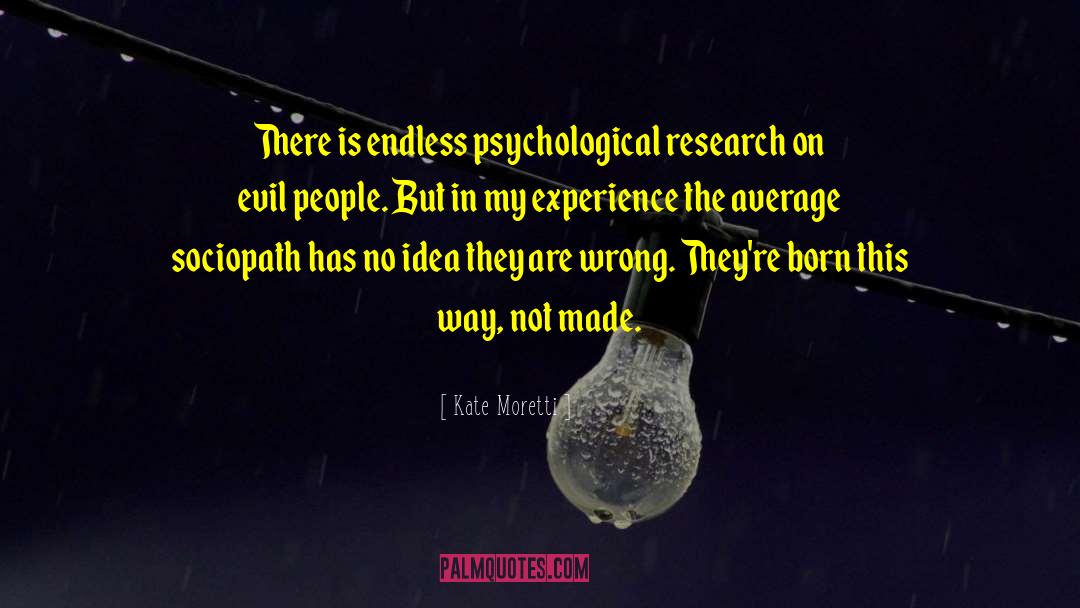 Evil People quotes by Kate Moretti